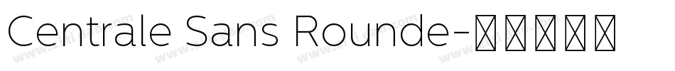 Centrale Sans Rounde字体转换